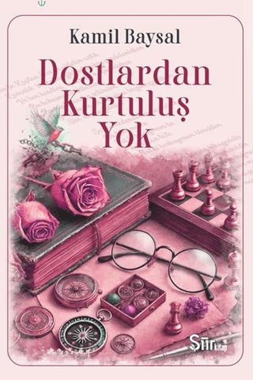 Dostlardan Kurtuluş Yok
