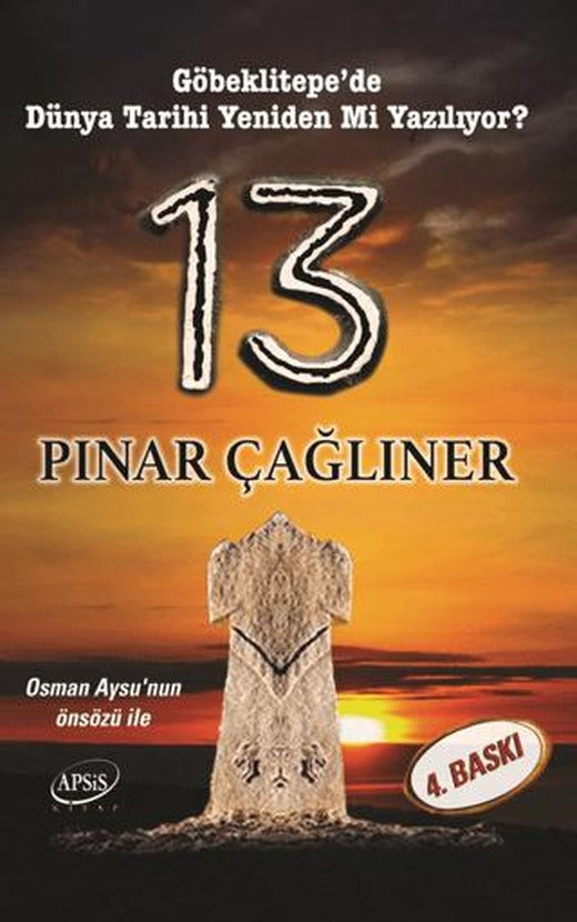 13 - Göbeklitepe'de Dünya Tarihi Yeniden mi Yazılıyor? | Apsis Kitap (Ciltsiz)