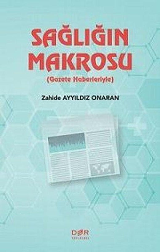 Sağlığın Makrosu - Gazete Haberleriyle | Der Yayınları (İnce Kapak)