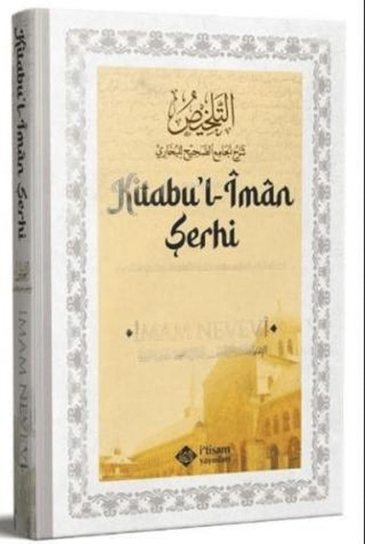 Sahihi Buhari Kitabu'l İman Şerhi