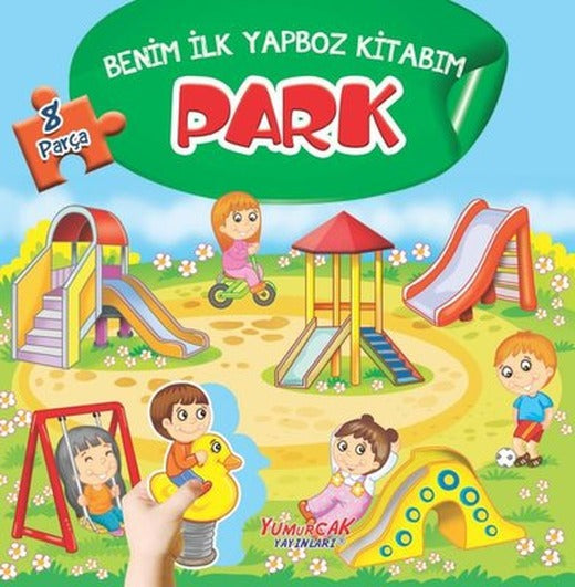Park - Benim Taşıtlar - Benim İlk Yapboz Kitabım 8 Parça | Yumurcak Yayınları (İnce Kapak)