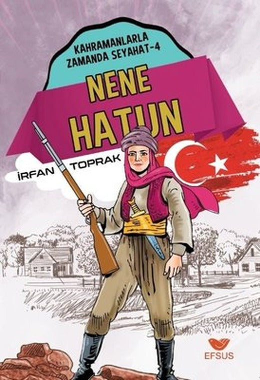 Nene Hatun - Kahramanlarla Zamanda Seyahat 4 | Efsus