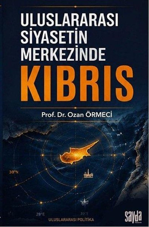 Uluslararası Siyasetin Merkezinde Kıbrıs | Sayda Yayıncılık (İnce Kapak)