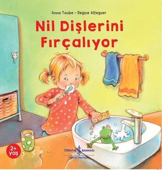 Nil Dişlerini Fırçalıyor | İş Bankası Kültür Yayınları