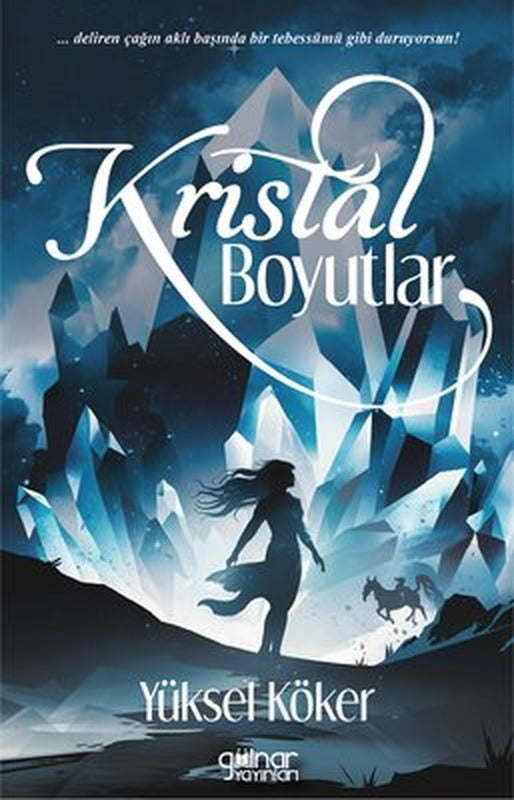 Kristal Boyutlar | Gülnar Yayınları (İnce Kapak)