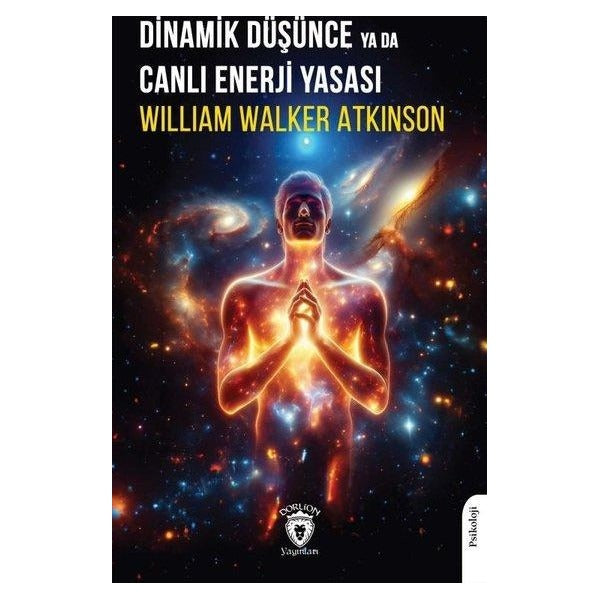Rezonans Kanunuyla Dinamik Düşünce ya da Canlı Enerji Yasası | Dorlion Yayınları (Ciltsiz)