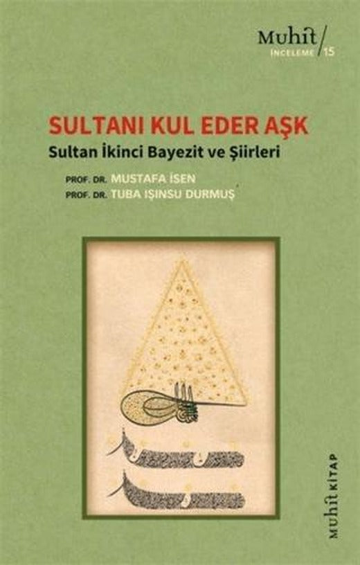 Sultanı Kul Eder Aşk