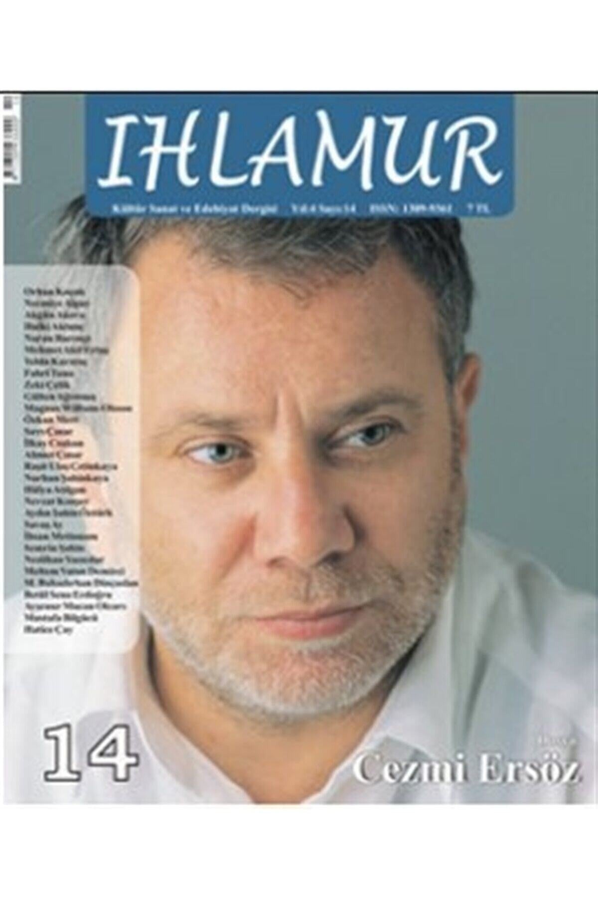 Ihlamur Dergisi Sayı: 14 Dosya Cezmi Ersöz | Ihlamur Dergisi Yayınları (Ciltsiz)