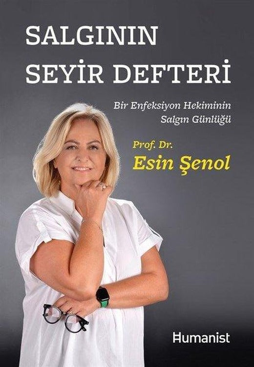 Salgının Seyir Defteri - Bir Enfeksiyon Hekiminin Salgın Günlüğü | Humanist Kitap Yayıncılık (İnce Kapak)