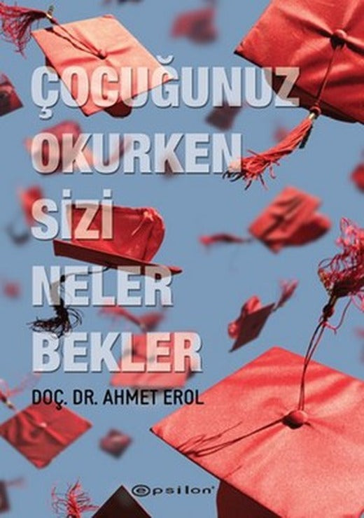 Çocuğunuz Okurken Sizi Neler Bekler | Epsilon Yayınevi