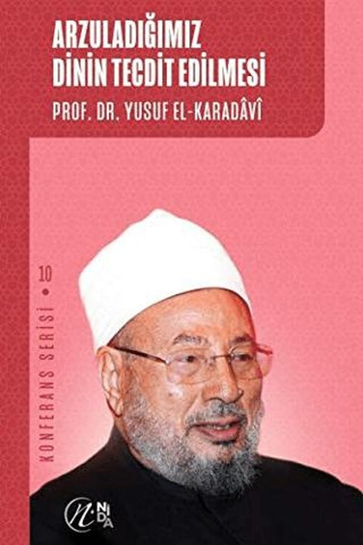 Arzuladığımız Dinin Tecdit Edilmesi | Nida Yayıncılık (Ciltsiz)