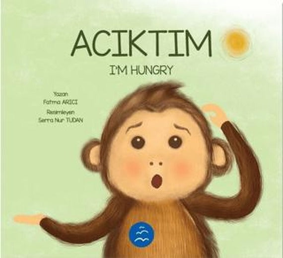 Acıktım - I'm Hungry | Multibem Yayınları (Ciltsiz)