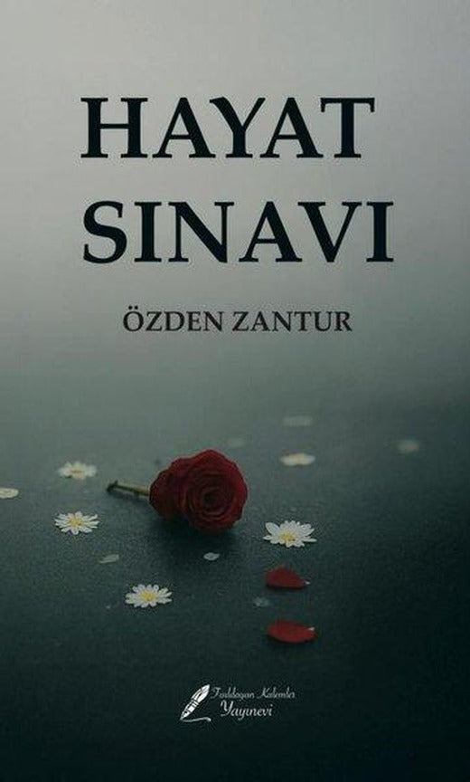 Hayat Sınavı | Fısıldayan Kalemler Yayınları (İnce Kapak)