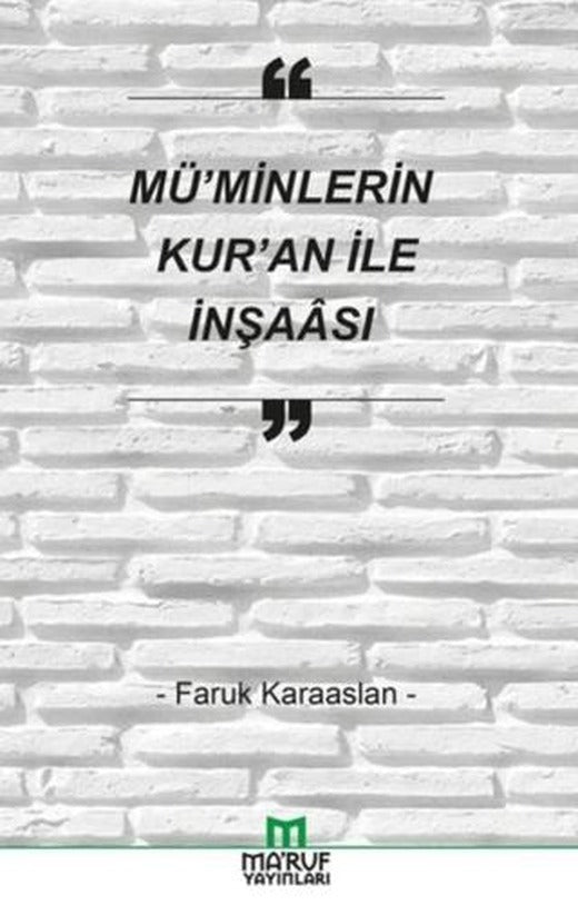Mü'minlerin Kur'an İle İnşaası