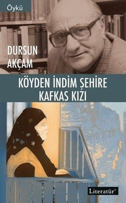Köyden İndim Şehire Kafkas Kızı | Literatür Yayıncılık (İnce Kapak)