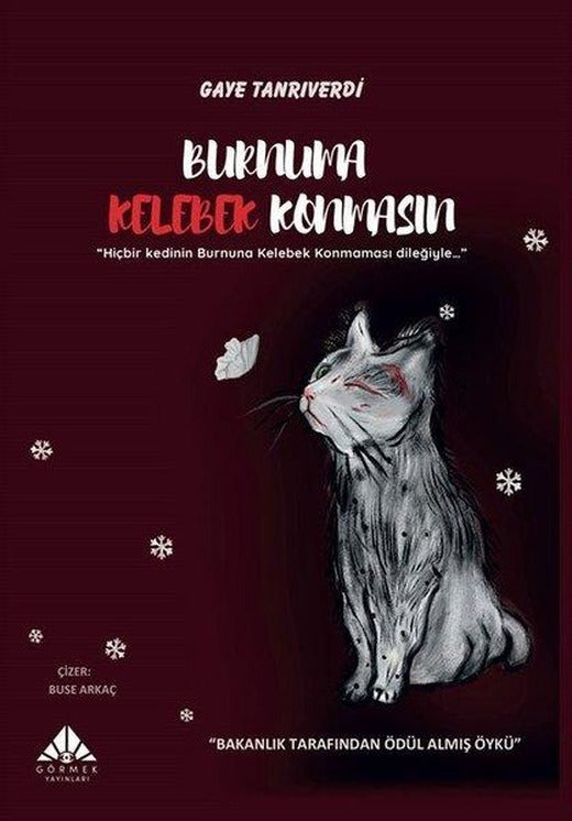 Burnuma Kelebek Konmasın | Görmek Yayınları (İnce Kapak)