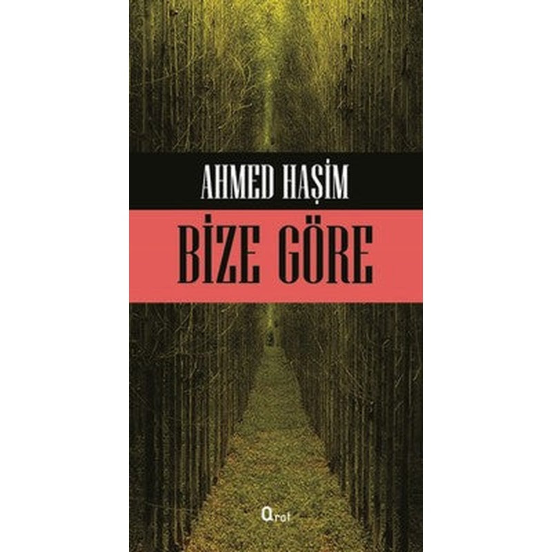 Bize Göre | Araf Yayıncılık