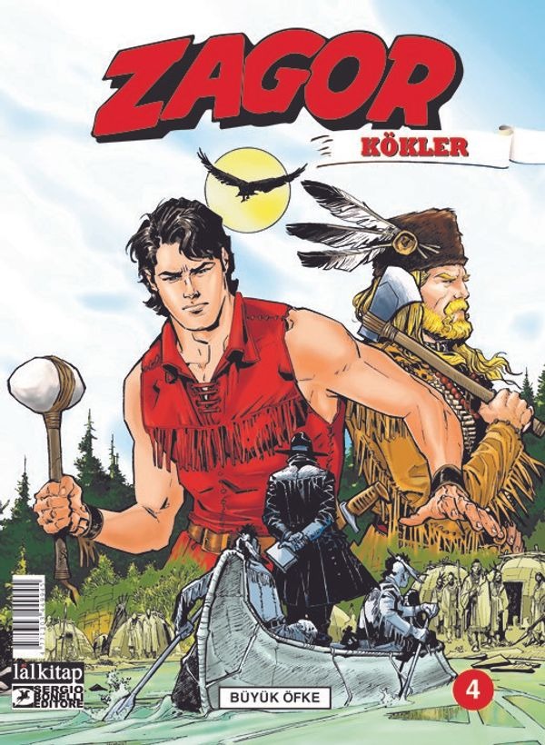 Zagor Kökler Sayı 4 - Büyük Öfke | Lal (İnce Kapak)