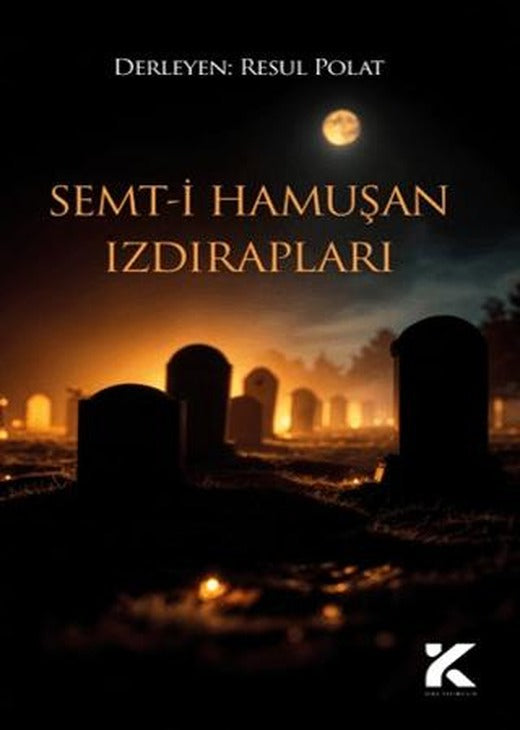 Semt-i Hamuşan Izdırapları | Kiba Yayımcılık (Ciltsiz)