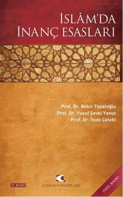 İslam'da İnanç Esasları | Çamlıca Yayınları (İnce Kapak)