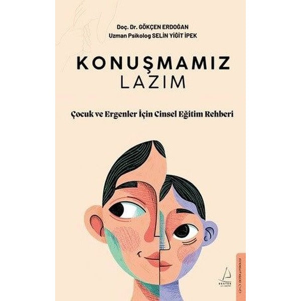 Konuşmamız Lazım - Çocuk ve Ergenler İçin Cinsel Eğitim Rehberi |Destek Yayınları (İnce Kapak)