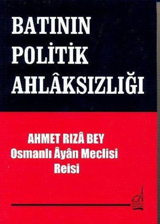 Batı Politikasının Ahlaksızlığı | Boğaziçi Yayınları (İnce Kapak)