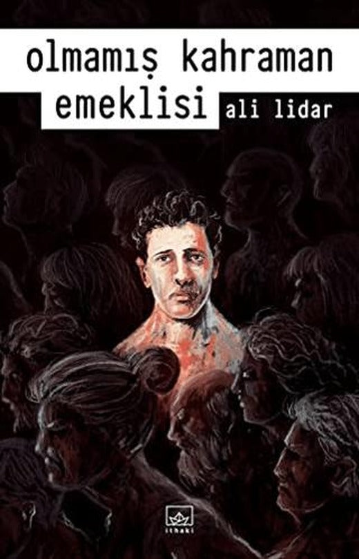 Olmamış Kahraman Emeklisi | İthaki Yayınları (Ciltsiz)