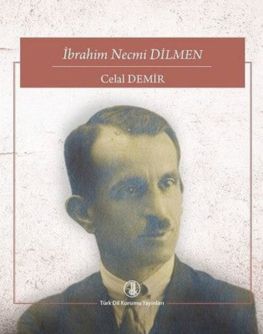 İbrahim Necmi Dilmen | Türk Dil Kurumu Yayınları