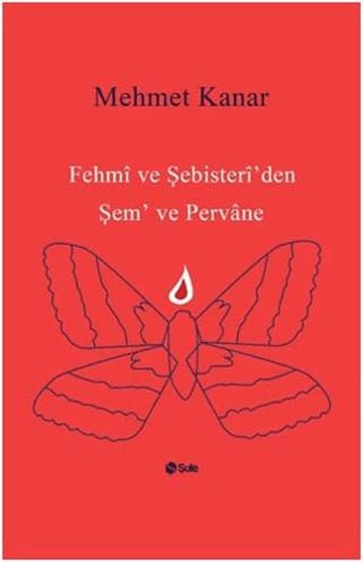 Fehmi ve Şebisteri'den Şem ve Pervane | Şule Yayınları (Ciltsiz)