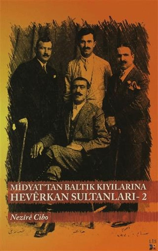Midyat'tan Baltık Kıyılarına Heverkan Sultanları- 2