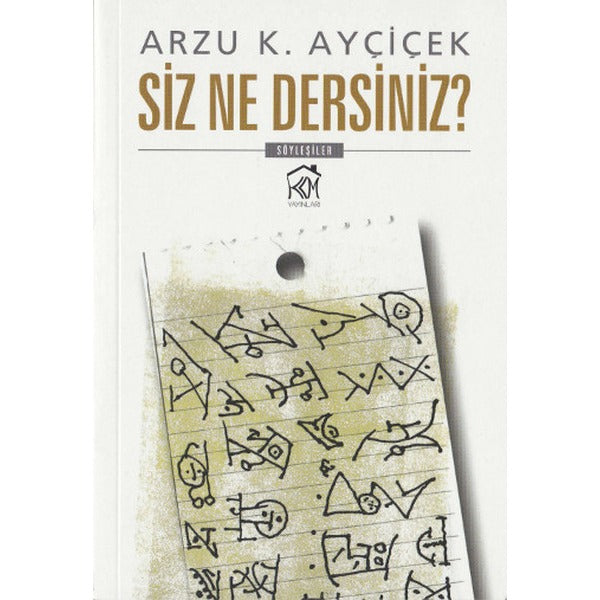 Siz Ne Dersiniz?