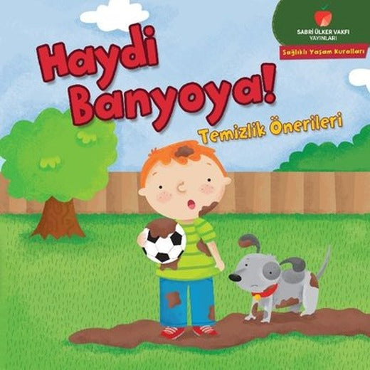 Haydi Banyoya! Temizlik Önerileri - Sağlıklı Yaşam Kuralları Serisi | Sabri Ülker Vakfı