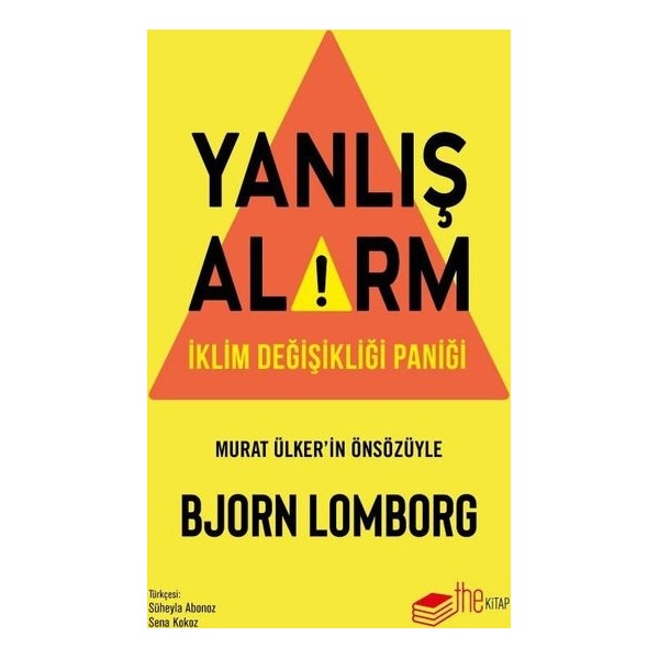 Yanlış Alarm - İklim Değişikliği Paniği | The Kitap (İnce Kapak)