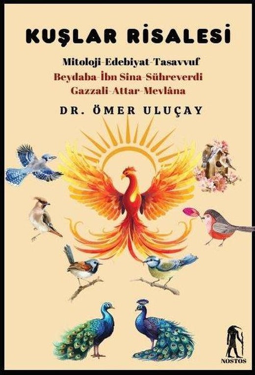Kuşlar Risalesi - Mitoloji Edebiyat Tasavvuf | Nostos Yayınları (İnce Kapak)