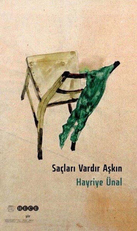 Saçları Vardır Aşkın | Hece Yayınları (İnce Kapak)