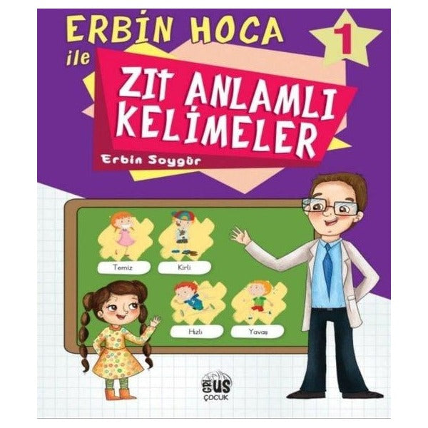 Erbin Hoca İle Zıt Anlamlı Kelimeler 1 | Grius