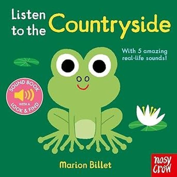 Listen To The Countryside | Nosy Crow (Ciltli)