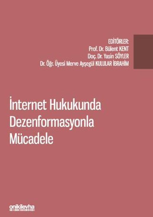 İnternet Hukukunda Dezenformasyonla Mücadele | On İki Levha Yayınları (Ciltsiz)