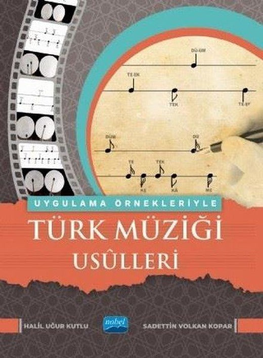 Uygulama Örnekleriyle Türk Müziği Usulleri | Nobel Akademik Yayıncılık (İnce Kapak)