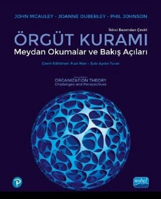 Örgüt Kuramı: Meydan Okumalar ve Bakış Açıları | Nobel Akademik Yayıncılık (İnce Kapak)