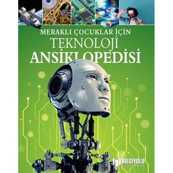 Teknoloji Ansiklopedisi - Meraklı Çocuklar İçin