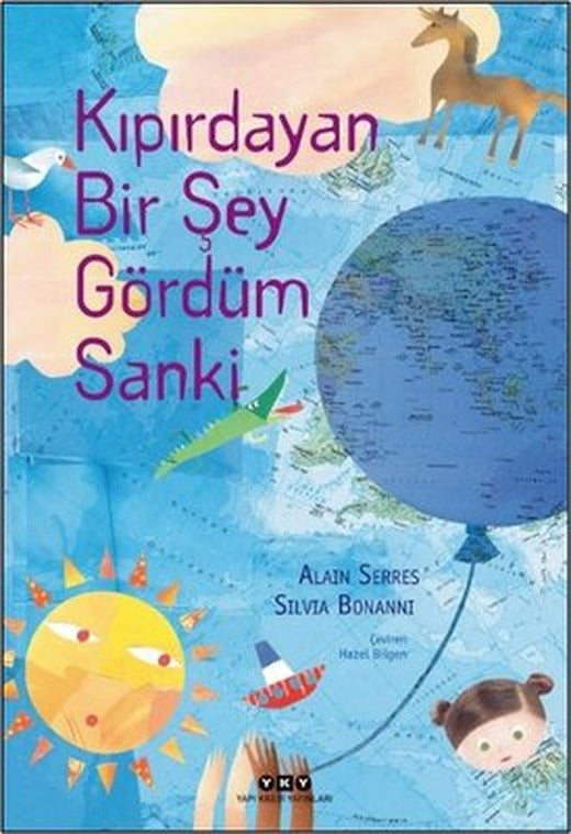 Kıpırdayan Bir Şey Gördüm Sanki | Yapı Kredi Yayınları