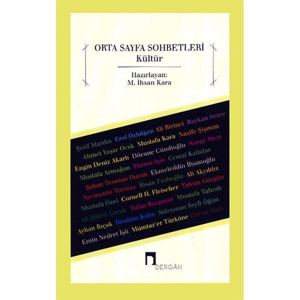 Orta Sayfa Sohbetleri - Kültür | Dergah Yayınları