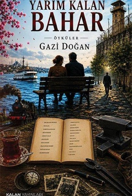 Yarım Kalan Bahar - Öyküler | Kalan Yayınları (İnce Kapak)