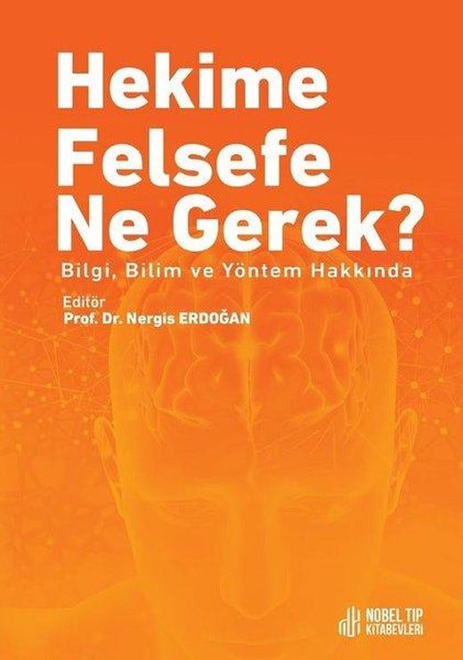 Hekime Felsefe Ne Gerek? | Nobel Tıp Kitabevleri (İnce Kapak)