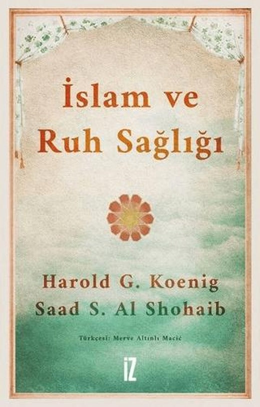 İslam ve Ruh Sağlığı | İz Yayıncılık (Ciltsiz)