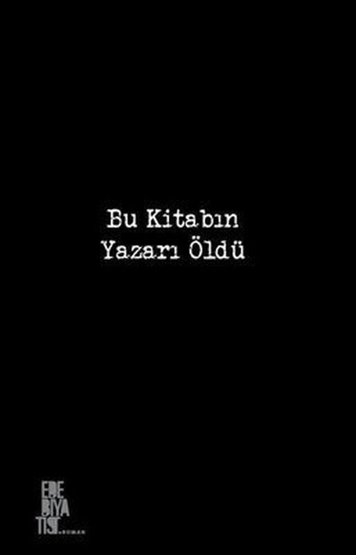 Bu Kitabın Yazarı Öldü | Edebiyatist Yayınları
