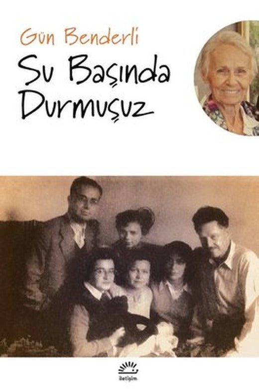 Su Başında Durmuşuz | İletişim Yayınları