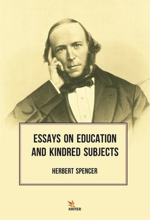 Essays On Education And Kindred Subjects | Kriter
