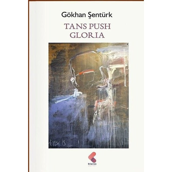 Tans Push Gloria | Klaros Yayınları (İnce Kapak)